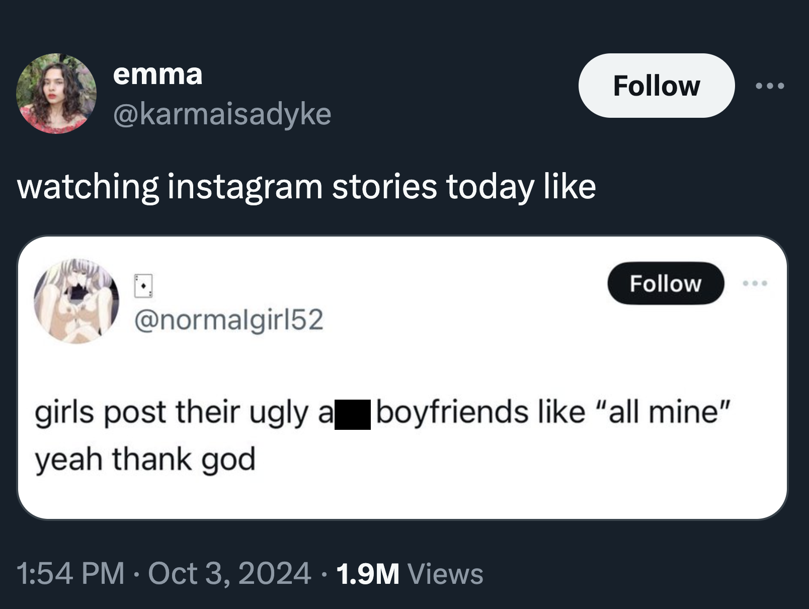 screenshot - emma watching instagram stories today girls post their ugly a boyfriends "all mine" yeah thank god 1.9M Views